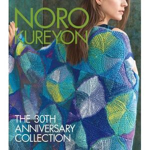 Noro Kureyon: The 30th Anniversary Collection -- Noro